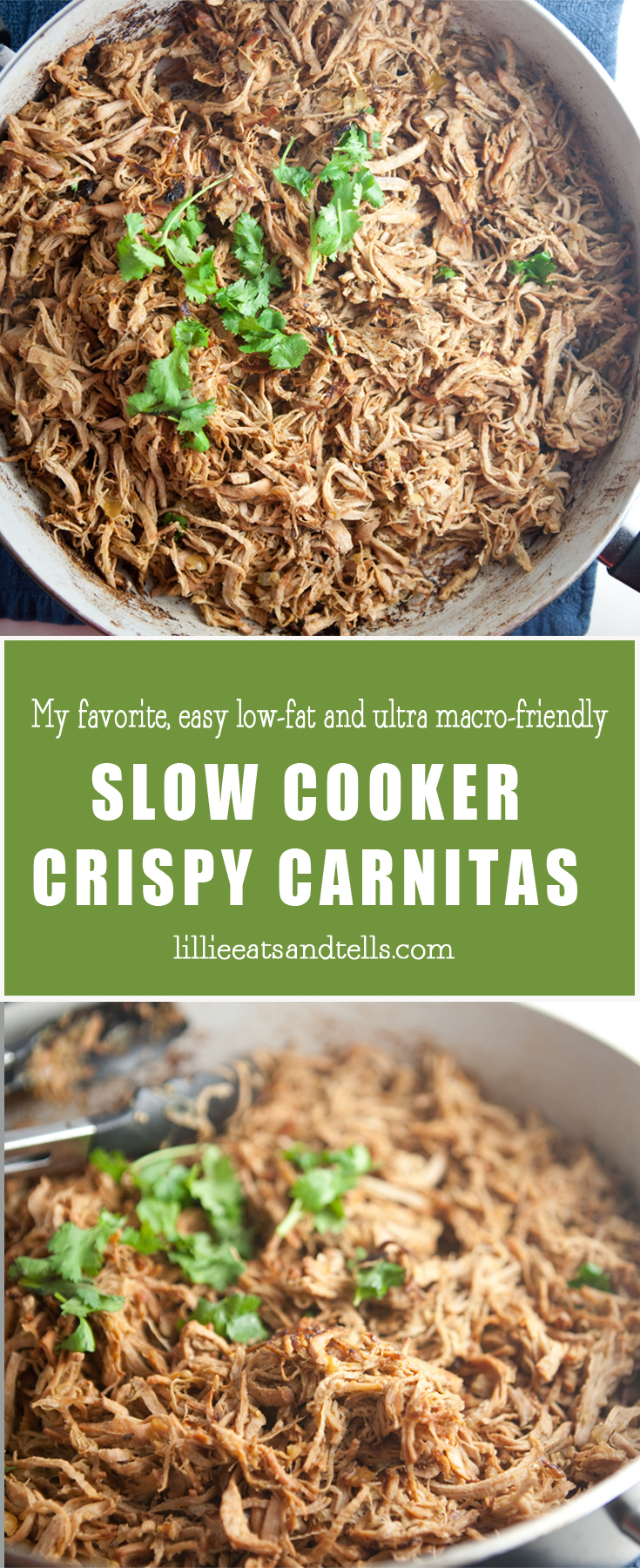 Low Fat and Macro Friendly Slow Cooker Crispy Carnitas www.lillieeatsandtellscom.bigscoots-staging.com