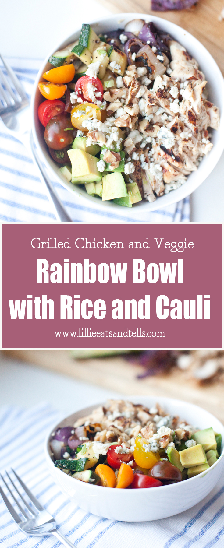 Grilled Chicken and Veggie Rainbow Bowl www.lillieeatsandtellscom.bigscoots-staging.com