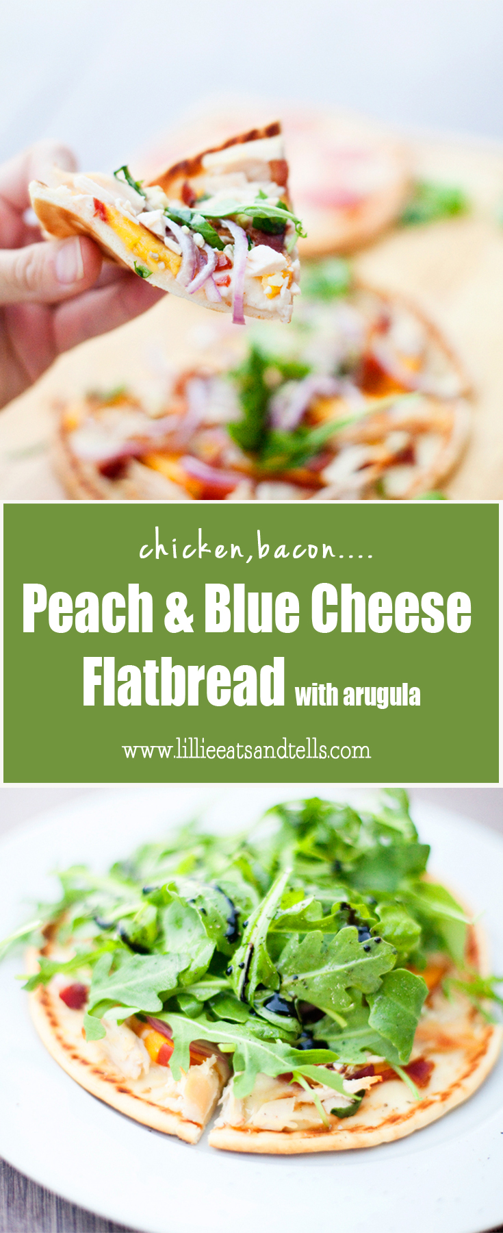 chicken, bacon, peach and blue cheese flatbread www.lillieeatsandtellscom.bigscoots-staging.com