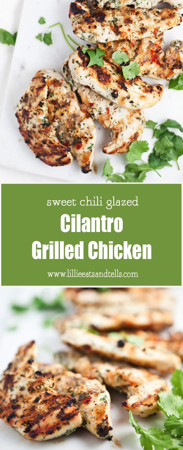 sweet chili glazed cilantro grilled chicken www.lillieeatsandtellscom.bigscoots-staging.com