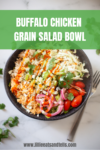 Try this quick and easy buffalo chicken grain salad. www.lillieeatsandtellscom.bigscoots-staging.com