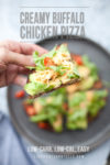 Low Carb Creamy Buffalo Chicken Pizza. www.lillieeatsandtellscom.bigscoots-staging.com