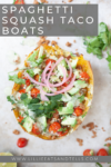Spaghetti Squash Taco Boats www.lillieeatsandtells.com
