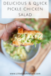 Delicious and quick pickle chicken salad www.lillieeatsandtells.com