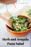 www.lillieeatsandtells.com recipe for herb and arugula pasta salad