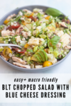 macro friendly BLT chopped salad with macro friendly creamy blue cheese dressing recipe by www.lillieeatsandtells.com