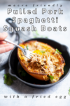 www.lillieeatsandtells.com recipe for pulled pork spaghetti squash boats with a fried egg