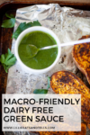 Macro-friendly dairy free green sauce www.lillieeatsandtellscom.bigscoots-staging.com